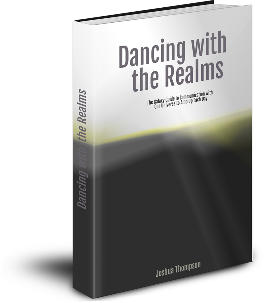 Dancing with the Realms - The Galaxy Guide to Communication with Our Universe to Amp Up Each Day