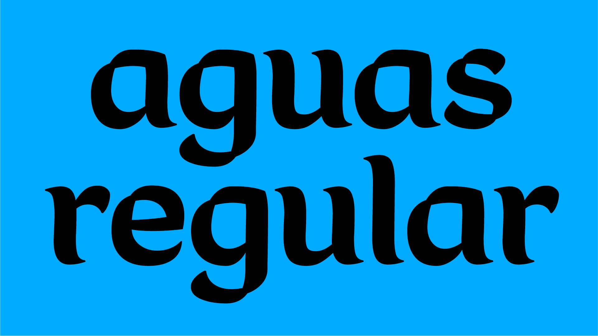 Aguas Regular Webfont (20,000 page views)