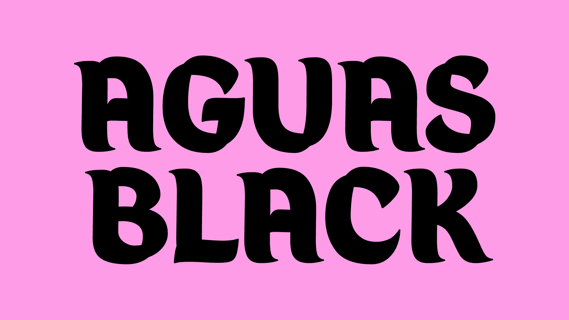 Aguas Black Webfont (50,000 page views)